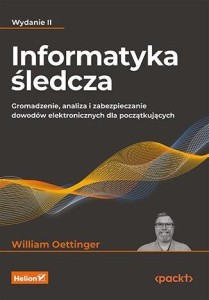 INFORMATYKA ŚLEDCZA. GROMADZENIE, ANALIZA... W.2