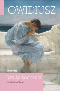 SZTUKA KOCHANIA, OWIDIUSZ