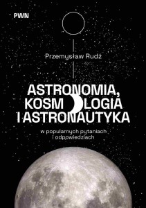 ASTRONOMIA, KOSMOLOGIA I ASTRONAUTYKA...