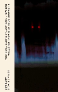 ŁUSKANIE BOBU W BLASKU KSIĘŻYCA, XUE MO