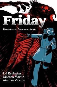 Friday T.3, Ed Brubaker