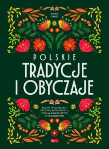 POLSKIE TRADYCJE I OBYCZAJE, SYLWIA CHMIEL