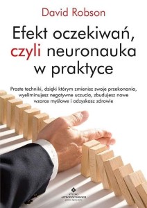 EFEKT OCZEKIWAŃ, CZYLI NEURONAUKA W PRAKTYCE