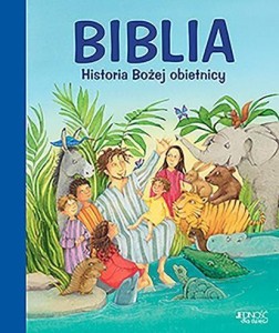 BIBLIA. HISTORIA BOŻEJ OBIETNICY