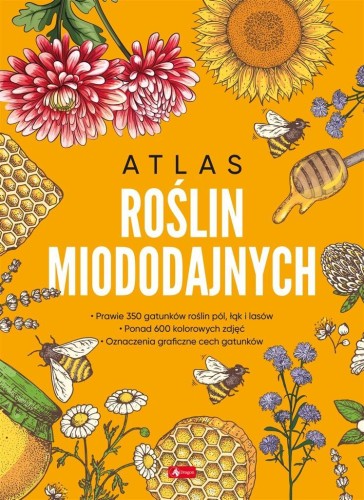 Atlas roślin miododajnych, praca zbiorowa