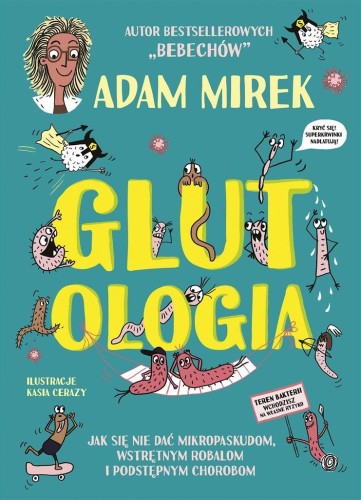 Glutologia, Adam Mirek
