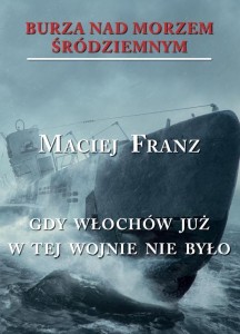BURZA NAD MORZEM ŚRÓDZIEMNYM T.5 GDY WŁOCHÓW...