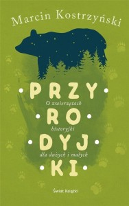 PRZYRODYJKI, MARCIN KOSTRZYŃSKI