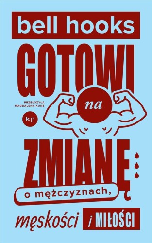 Gotowi na zmianę, bell hooks, Magdalena Kunz