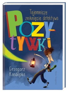 TAJEMNICZE ZNIKNIĘCIE DETEKTYWA POZYTYWKI