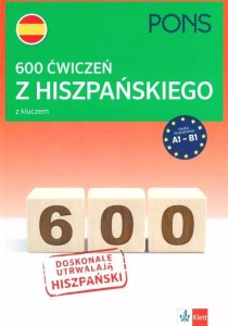 600 ĆWICZEŃ Z HISZPAŃSKIEGO Z KLUCZEM A1-B1