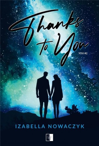 Thanks to You, Izabella Nowaczyk