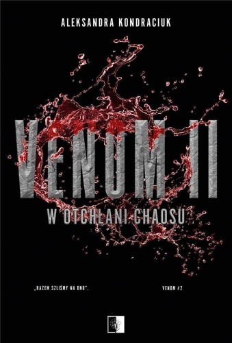 Venom T.2 W otchłani chaosu, Aleksandra Kondraciuk