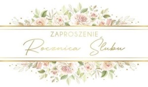 ZAPROSZENIE ROCZNICA ŚLUBU (10SZT)