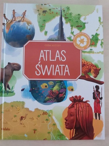 Cuda natury. Atlas świata, praca zbiorowa