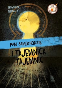PAN SAMOCHODZIK I TAJEMNICA TAJEMNIC