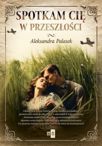 Spotkam cię w przeszłości, Aleksandra Palasek