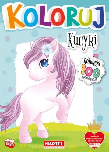 Koloruj - Kucyki, praca zbiorowa