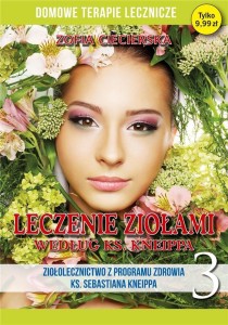 DOMOWE TERAPIE LECZNICZE. LECZENIE ZIOŁAMI....