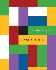 JEŻELI T=0, ITALO CALVINO