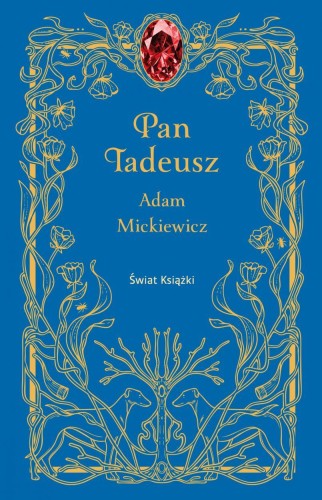 Pan Tadeusz, Adam Mickiewicz