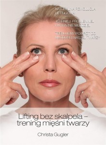 LIFTING BEZ SKALPELA - TRENING MIĘŚNI TWARZY