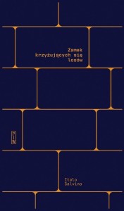 ZAMEK KRZYŻUJĄCYCH SIĘ LOSÓW, ITALO CALVINO