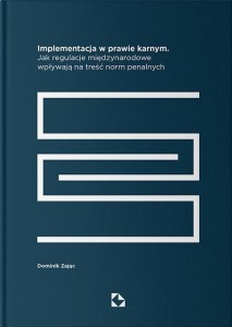 IMPLEMENTACJA W PRAWIE KARNYM, DOMINIK ZAJĄC