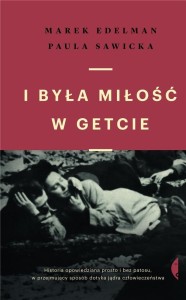 I BYŁA MIŁOŚĆ W GETCIE W.2021