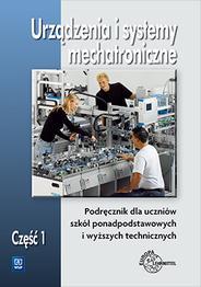 URZĄDZENIA I SYST. MECHATRONICZNE. PODR. CZ.1 WSIP