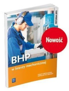 BHP W BRANŻY MECHANICZNEJ WSIP, MAREK ŁUSZCZAK