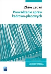 PROWADZENIE SPRAW KADROWO-PŁACOWYCH.ZBIÓR ZADAŃ