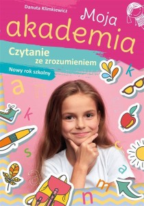 MOJA AKADEMIA. CZYTANIE ZE ZROZUMIENIEM
