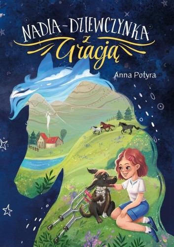 Nadia - dziewczynka z Gracją, Anna Potyra