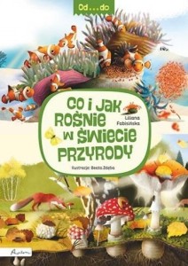 OD...DO. CO I JAK ROŚNIE W ŚWIECIE PRZYRODY