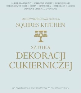 SZTUKA DEKORACJI CUKIERNICZEJ, PRACA ZBIOROWA