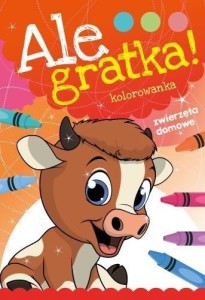 ALE GRATKA! ZWIERZĘTA DOMOWE, PRACA ZBIOROWA