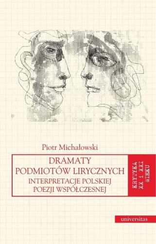 Dramaty podmiotów lirycznych, Piotr Michałowski