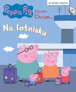 ŚWINKA PEPPA. CHRUM... CHRUM 92 NA LOTNISKU