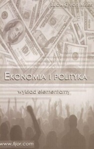 EKONOMIA I POLITYKA. WYKŁAD ELEMENTARNY
