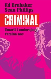 CRIMINAL T.2 UMARLI I UMIERAJĄCY/FATALNA NOC