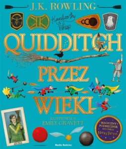 QUIDDITCH PRZEZ WIEKI - ILUSTROWANY, J.K. ROWLING