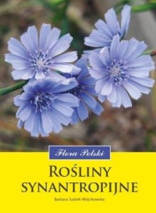 ROŚLINY SYNANTROPIJNE. FLORA POLSKI