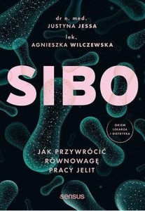 SIBO. JAK PRZYWRÓCIĆ RÓWNOWAGĘ PRACY JELIT