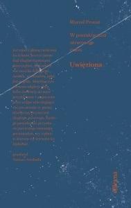 Uwięziona, Marcel Proust