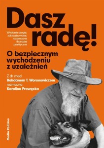 DASZ RADĘ. O BEZPIECZNYM WYCHODZENIU Z UZALEŻNIEŃ