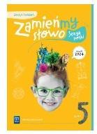 JĘZYK POLSKI SP 5 ZAMIEŃMY SŁOWO ĆW.