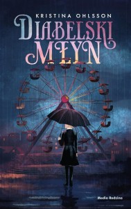 DIABELSKI MŁYN, KRISTINA OHLSSON
