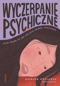 WYCZERPANIE PSYCHICZNE, MONIKA KOTLAREK