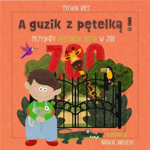 A GUZIK Z PĘTELKĄ! PRZYGODY PRZEMCIA ŁATKI W ZOO